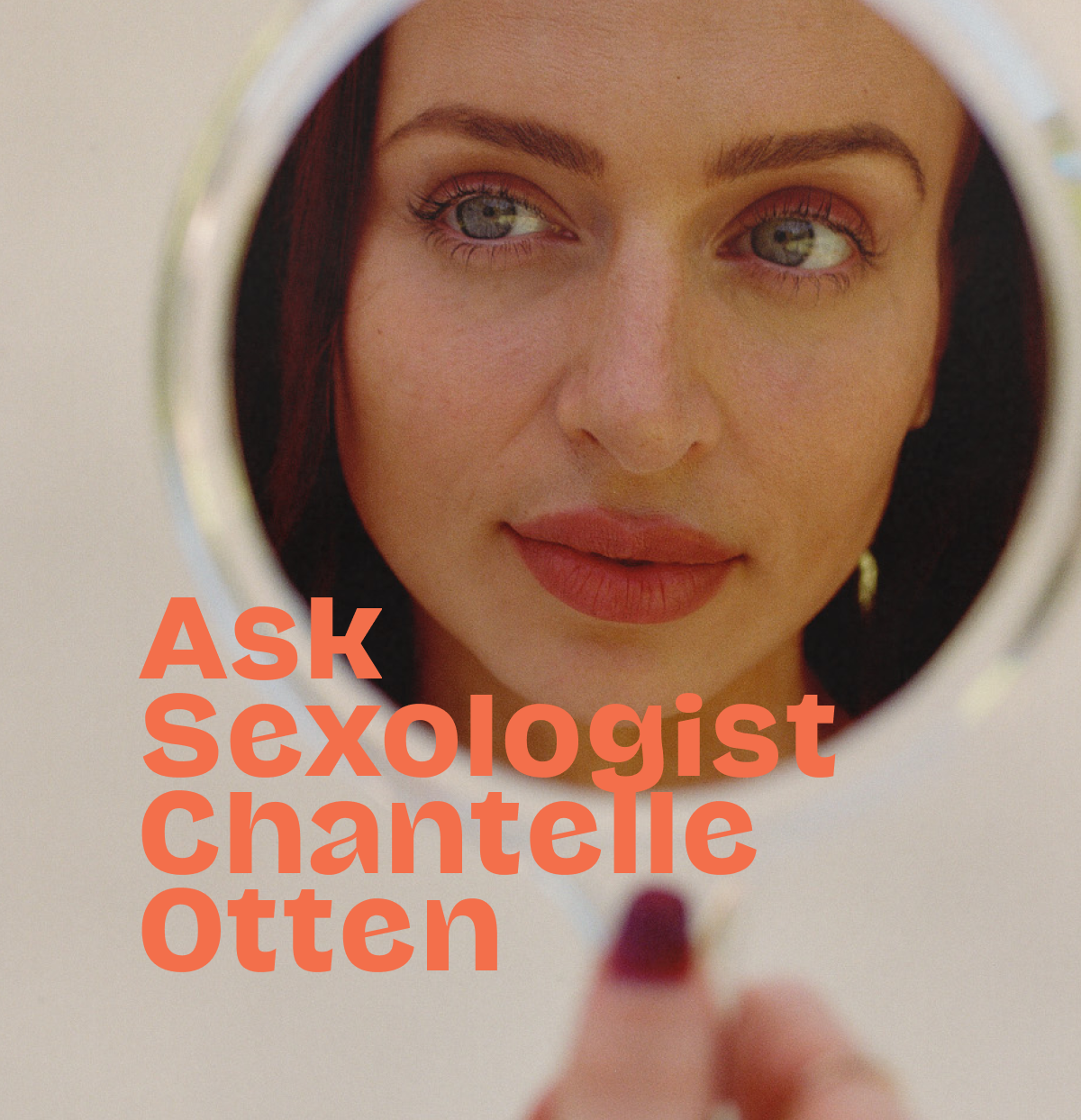 Ask Sexologist Chantelle Otten